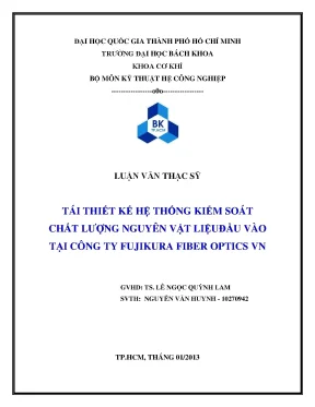 Luận văn thạc sĩ kỹ thuật công nghiệp tái thiết kế hệ thống kiểm soát chất lượng nguyên vật liệu đầu vào tại công ty fujikura fiber optics vn