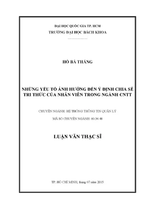 Luận văn thạc sĩ hệ thống thông tin quản lý những yếu tố ảnh hưởng đến ý định chia sẻ tri thức của nhân viên trong ngành cntt