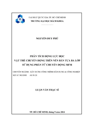 Luận văn thạc sĩ kỹ thuật xây dựng phân tích động lực học vật thể chuyển động trên nền bản tựa ba lớp sử dụng phần tử chuyển động mfm
