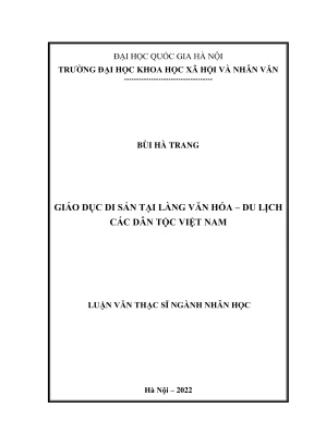 Luận văn thạc sĩ nhânhọc giáo dục di sản tại làng văn hóa du lịch các dân tộc việt nam