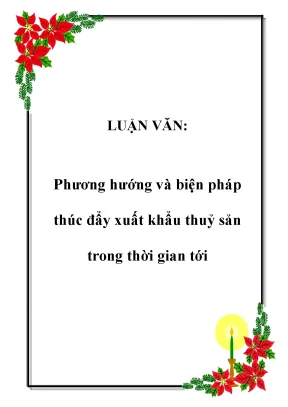 Luận văn phương hướng và biện pháp thúc đẩy xuất khẩu thuỷ sản trong thời gian tới