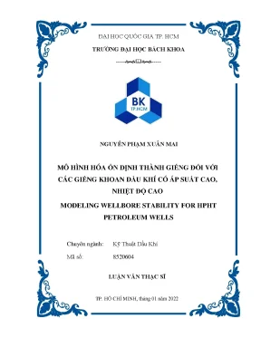 Luận văn thạc sĩ kỹ thuật dầu khí mô hình hóa ổn định thành giếng đối với các giếng khoan dầu khí có áp suất cao nhiệt độ cao