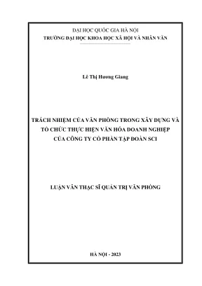 Luận văn thạc sĩ quản trị văn phòng trách nhiệm của văn phòng trong xây dựng và tổ chức thực hiện văn hóa doanh nghiệp tại công ty cổ phần tập đoàn sci