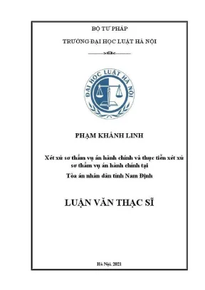 Luận văn thạc sĩ luật học xét xử sơ thẩm vụ án hành chính và thực tiễn xét xử sơ thẩm vụ án hành chính tại toà án nhân dân tỉnh nam định