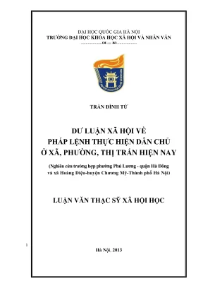 Luận văn thạc sĩ xã hội học dư luận xã hội về pháp lệnh thực hiện dân chủ ở xã phường thị trấn hiện nay nghiên cứu trường hợp phú lương quận hà đông và xã hoàng diệu huyện chương mỹ thành phố hà nội