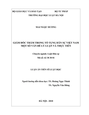 Luận án tiến sĩ luật học giám đốc thẩm trong tố tụng dân sự việt nam một số vấn đề lý luận và thực tiễn