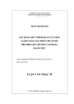 Luận văn thạc sĩ hệ thống thông tin quản lý xây dựng quy trình quản lý chất lượng đào tạo theo chuẩn iso 90012008 cho trường cao đẳng bách việt