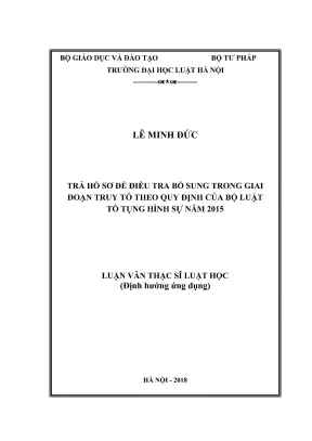 Luận văn thạc sĩ luật học trả hồ sơ để điều tra bổ sung trong giai đoạn truy tố theo quy định của bộ luật tố tụng hình sự năm 2015
