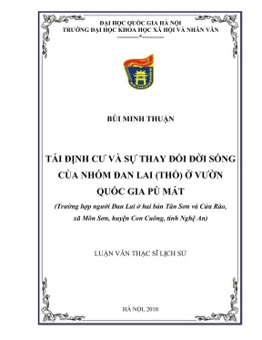 Luận văn thạc sĩ lịch sử tái định cư và sự thay đổi đời sống của nhóm đan lai thổ ở vườn quốc gia pù mát trường hợp người đan lai ở hai bản tân sơn và cửa rào xã môn sơn huyện con cuông tỉnh nghệ an