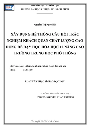 Luận văn thạc sĩ giáo dục học xây dựng hệ thống câu hỏi trắc nghiệm khách quan chất lượng cao dùng để dạy học hóa học 12 nâng cao trường trung học phổ thông