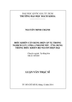 Luận văn thạc sĩ tự động hóa điều khiển cân bằng điện áp tụ trong nghịch lưu 3 pha 4 nhánh npc ứng dụng trong điều khiển bộ nguồn hiện đại