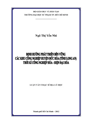 Luận văn thạc sĩ địa lý học định hướng phát triển bền vững các khu công nghiệp huyện đức hòa tỉnh long an thời kì công nghiệp hóa hiện đại hóa