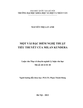 Luận văn thạc sĩ văn học một vài đặc điểm nghệ thuật tiểu thuyết milan kundera