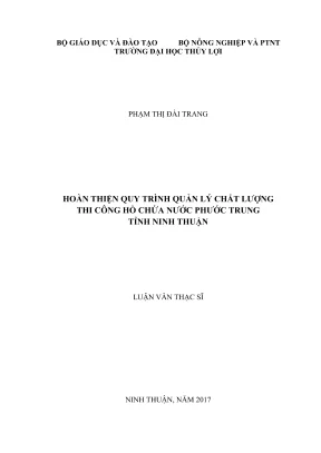 Luận văn thạc sĩ quản lý xây dựng hoàn thiện quy trình quản lý chất lượng thi công hồ chứa nước phước trung tỉnh ninh thuận