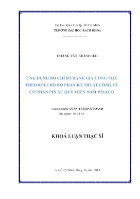 Luận văn thạc sĩ quản trị kinh doanh ứng dụng bộ chỉ số đánh giá công việc theo kpi cho bộ phận kỹ thuậ công ty cổ phần pin ắc quy miền nam pinaco