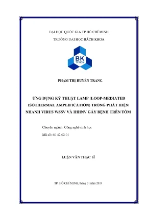 Luận văn thạc sĩ công nghệ sinh học ứng dụng kỹ thuật lamp loopmediated isothermal amplification trong phát hiện nhanh virus wssv và ihhnv gây bệnh trên tôm