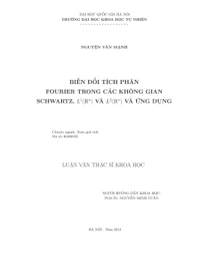 Luận văn thạc sĩ khoa học biến đổi tích phân fourier trong các không gian schwartz l1rn và l2rn và ứng dụng
