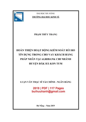 Luận văn thạc sĩ tài chính ngân hàng hoàn thiện hoạt động kiểm soát rủi ro tín dụng trong cho vay khách hàng pháp nhân tại agribank chi nhánh huyện đăk hà kon tum