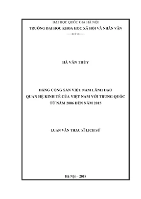 Luận văn thạc sĩ lịch sử đảng cộng sản việt nam lãnh đạo quan hệ kinh tế của việt nam với trung quốc từ năm 2006 đến năm 2015