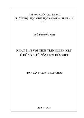 Luận văn thạc sĩ châu á học nhật bản với tiến trình liên kết ở đông á từ năm 1990 đến 2009