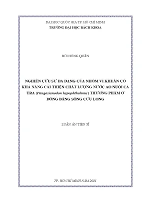Luận án tiến sĩ công nghệ sinh học nghiên cứu của nhóm vi khuẩn có khả năng cải thiện chất lượng nước ao nuôi cá tra pangasianodon hypophthalmus thương phẩm ở đồng bằng sông cửu long