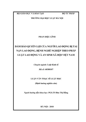 Luận văn thạc sĩ luật học đảm bảo quyền lợi của người lao động bị tai nạn lao động bệnh nghề nghiệp theo pháp luật lao động và an sinh xã hội việt nam