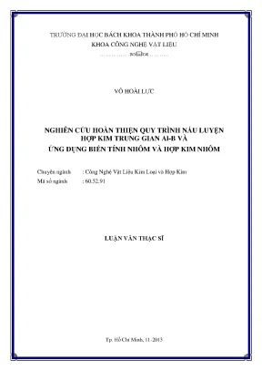 Luận văn thạc sĩ kỹ thuật vật liệu nghiên cứu hoàn thiện quy trình nấu luyện hợp kim trung gian áb và ứng dụng biến tính nhôm và hợp kim nhôm