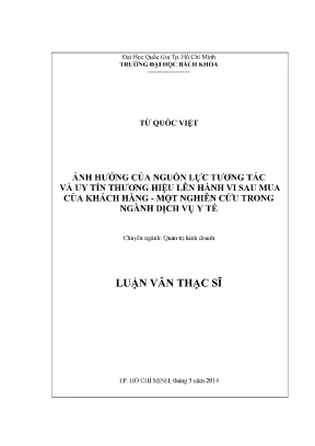 Luận văn thạc sĩ quản trị kinh doanh ảnh hưởng của nguồn lực tương tác và uy tín thương hiệu lên hành vi sau mua của khách hàng một nghiên cứu trong ngành dịch vụ y tế