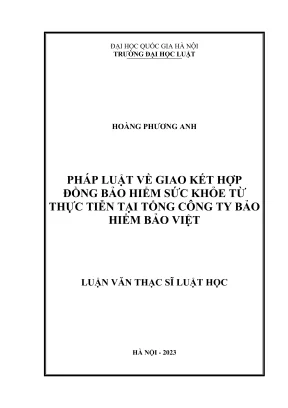Luận văn thạc sĩ luật học pháp luật về giao kết hợp đồng bảo hiểm sức khỏe từ thực tiễn tại tổng công ty bảo hiểm bảo việt