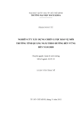 Luận văn thạc sĩ quản lý môi trường nghiên cứu xây dựng chiến lược bảo vệ môi trường tỉnh quảng ngãi theo hướng bền vững đến năm 2020
