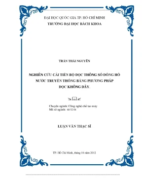 Luận văn thạc sĩ công nghệ chế tạo máy nghiên cứu cải tiến bộ đọc thông số đồng hồ nước truyền thông bằng phương pháp đọc không dây