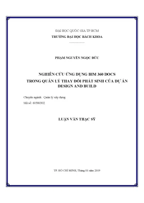 Luận văn thạc sĩ quản lý xây dựng nghiên cứu ứng dụng bim 360 docs trong quản lý thay đổi phát sinh của dự án design and build