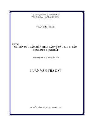 Luận văn thạc sĩ kỹ thuật xây dựng nghiên cứu các biện pháp bảo vệ cầu khi bị tác động của động đất