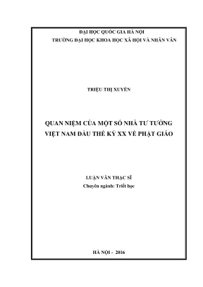 Luận văn thạc sĩ triết học quan niệm của một số nhà tư tưởng việt nam đầu thế kỷ xx về phật giáo