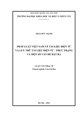 Luận văn thạc sĩ lưu trữ học pháp luật việt nam về tài liệu điện tử và lưu trữ tài liệu điện tử thực trạng và một số vấn đề đặt ra