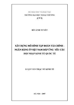 Luận văn thạc sĩ kinh tế xây dựng mô hình tập đoàn tài chính ngân hàng ở việt nam đáp ứng yêu cầu hội nhập kinh tế quốc tế