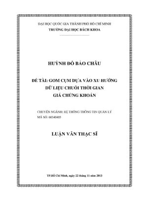 Luận văn thạc sĩ hệ thống thông tin quản lý gom cụm dựa vào xu hướng dữ liệu chuỗi thời gian giá chứng khoán