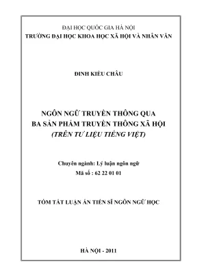 Luận án tiến sĩ ngôn ngữ học ngôn ngữ truyền thông qua ba sản phẩm truyền thông xã hội trên tư liệu tiếng việt