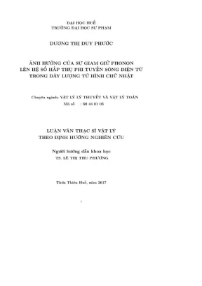 Luận văn thạc sĩ vật lý ảnh hưởng của sự giam giữ phonon lên hệ số hấp thụ phi tuyến sóng điện từ trong dây lượng tử hình chữ nhật