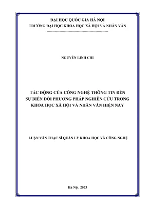 Luận văn thạc sĩ quản lý khoa học và công nghệ tác động của công nghệ thông tin đến sự biến đổi phương pháp nghiên cứu trong khoa học xã hội và nhân văn hiện nay
