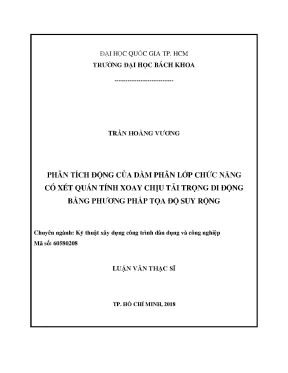 Luận văn thạc sĩ kỹ thuật xây dựng phân tích động của dầm phân lớp chức năng có xét quán tính xoay chịu tải trọng di động bằng phương pháp tọa độ suy rộng