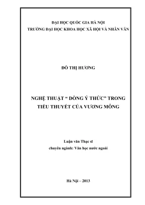 Luận văn thạc sĩ văn học nghệ thuật dòng ý thức trong tiểu thuyết của vương mông