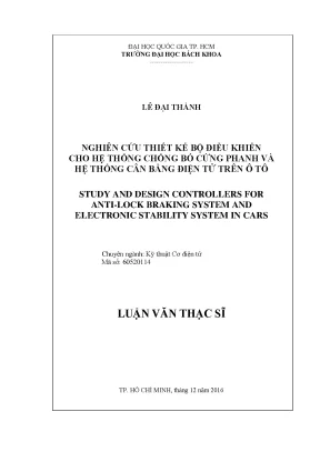 Luận văn thạc sĩ kỹ thuật cơ điện tử nghiên cứu thiết kế bộ điều khiển cho hệ thống chống bó cứng phanh và hệ thống cân bằng điện tử trên ô tô