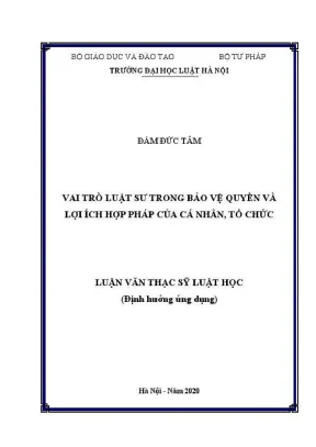 Luận văn thạc sĩ luật học vai trò của luật sư trong bảo vệ quyền và lợi ích hợp pháp của cá nhân tổ chức