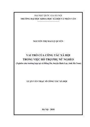 Luận văn thạc sĩ công tác xã hội vai trò của công tác xã hội trong việc hỗ trợ phụ nữ nghèo nghiên cứu trường hợp tại xã đồng du huyện bình lục tỉnh hà nam