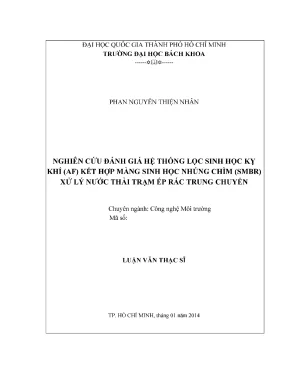 Luận văn thạc sĩ công nghệ môi trường nghiên cứu đánh giá hệ thống lọc sinh học kỵ khí kết hợp bể sinh học màng nhúng chìm xử lý nước thải trạm ép rác trung chuyển
