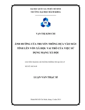 Luận văn thạc sĩ hệ thống thông tin quản lý ảnh hưởng của truyền thông dựa vào máy tính lên vốn xã hội vai trò của việc sử dụng mạng xã hội