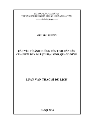 Luận văn thạc sĩ du lịch các yếu tố ảnh hưởng tới tính hấp dẫn của điểm đến du lịch hạ long quảng ninh