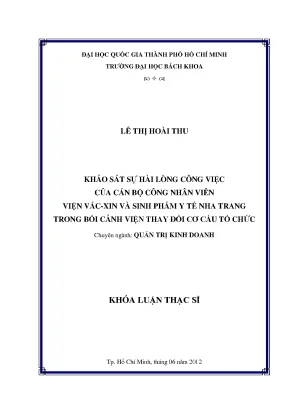 Luận văn thạc sĩ quản trị kinh doanh khảo sát sự hài lòng công việc của cán bộ công nhân viên viện vắcxin và sinh phẩm y tế nha trang trong bối cảnh viện thay đổi cơ cấu tổ chức