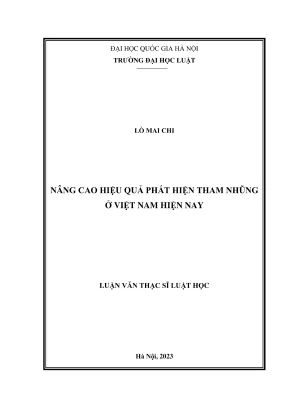 Luận văn thạc sĩ luật học nâng cao hiệu quả phát hiện tham nhũng ở việt nam hiện nay